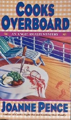 Cooks Overboard (Angie Amalfi Mysteries) Pence, Joanne