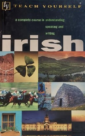 Teach Yourself Irish Complete Course O Se, Diarmuid and Sheils, Joseph