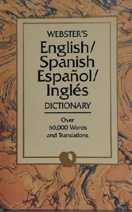 Webster's English Spanish Dictionary―Spanish/English Words