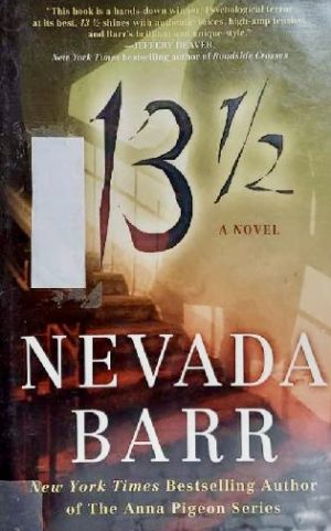 13 1/2: A Novel by Nevada Barr