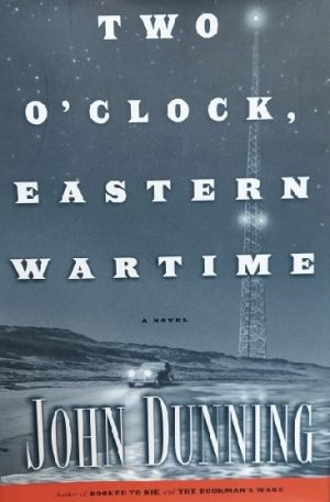 Two O'Clock, Eastern Wartime Dunning, John