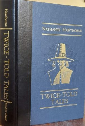 Twice-Told Tales Hawthorne, Nathaniel
