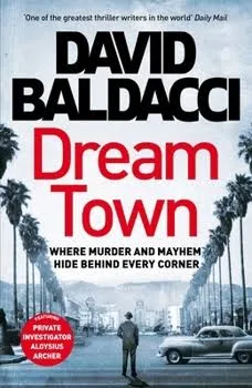 Dream Town (An Archer Novel, 3) [Paperback] Baldacci, David
