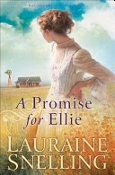 A Promise for Ellie (Daughters of Blessing #1) [Paperback] Lauraine Snelling