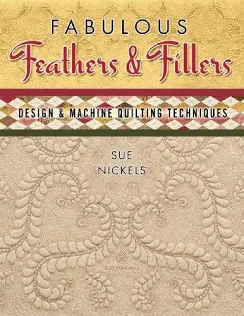 Fabulous Feathers Fillers - Design & Machine Quilting Tech Nickels, Sue