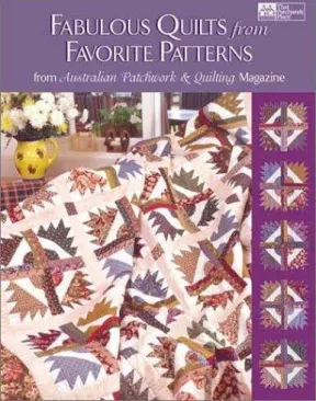 Fabulous Quilts from Favorite Patterns: From Australian Patchwork & Quilting Magazine australian-patchwork-quilting-magazine