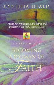 Becoming a Woman of Faith (Bible Studies: Becoming a Woman) [Paperback] Heald, Cynthia