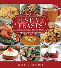 Festive Feasts: Meals and Memories from Halloween to Christmas [Paperback] Jeni Potter-Scott
