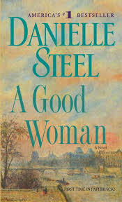 A Good Woman: A Novel [Mass Market Paperback] Steel, Danielle