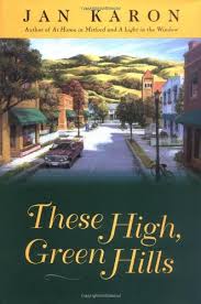 These High, Green Hills (The Mitford Years) (Hardcover) Jan Karon