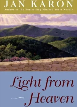 Light from Heaven (Mitford) (Hardcover) Jan Karon