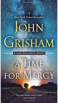 A Time for Mercy: A Jake Brigance Novel [Mass Market Paperback] Grisham, John