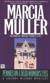 Pennies on a Dead Womans Eyes Muller, Marcia