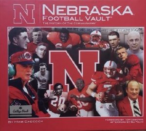 Nebraska Football Vault: The History of the Cornhuskers Babcock, Mike