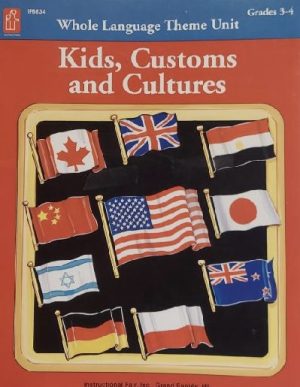 Kids, Customs, and Cultures, Grades 3-4 Fuller Johns, Alison