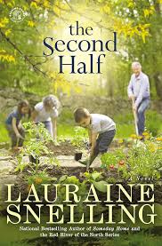 The Second Half: A Novel Snelling, Lauraine