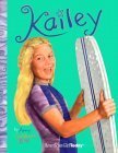 Kailey (American Girl Today) Koss, Amy G