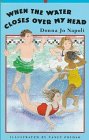 When the Water Closes over My Head Napoli, Donna Jo