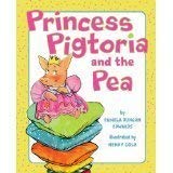 Princess Pigtoria and the Pea [Paperback] Pamela Duncan Edwards