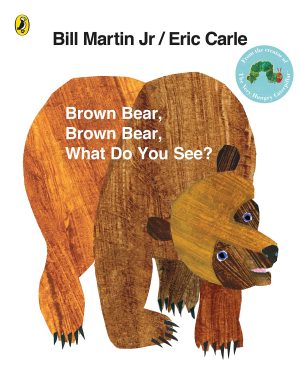 Brown Bear, Brown Bear, What Do You See?. by Bill Martin, JR. Bill Martin
