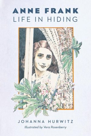 Anne Frank: Life in Hiding [Paperback] Hurwitz, Johanna