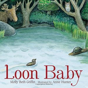 Loon Baby Griffin, Molly Beth and Hunter, Anne
