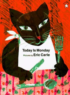 Today Is Monday [Paperback] Carle, Eric