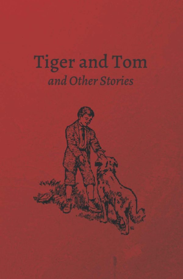 Tiger and Tom and Other Stories [Paperback] Various and Press, Conquest