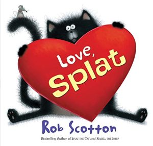 Love, Splat (Splat the Cat) [Hardcover] Scotton, Rob