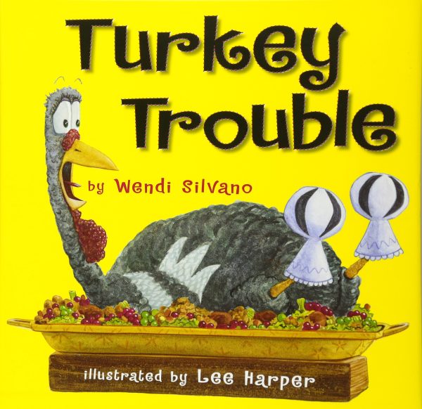 Turkey Trouble [Hardcover] Silvano, Wendi and Harper, Lee