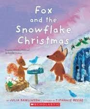 Fox and the Snowflake Christmas (Fletcher and the Snowflake Christmas) [Paperback] Julia Rawlinson and Tiphanie Beeke