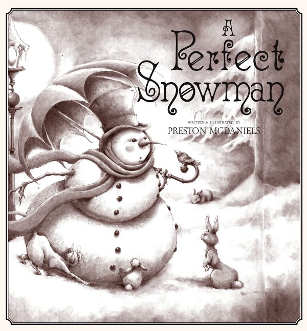 A Perfect Snowman McDaniels, Preston