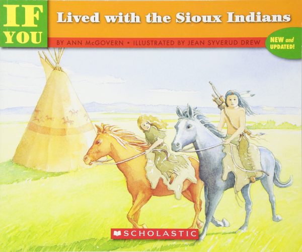If You Lived With The Sioux Indians Mcgovern, Ann and Drew, Jean