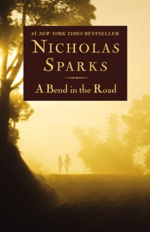 A Bend in the Road Sparks, Nicholas