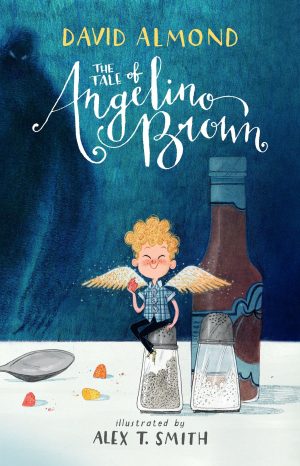 The Tale of Angelino Brown [Hardcover] Almond, David and Smith, Alex T.