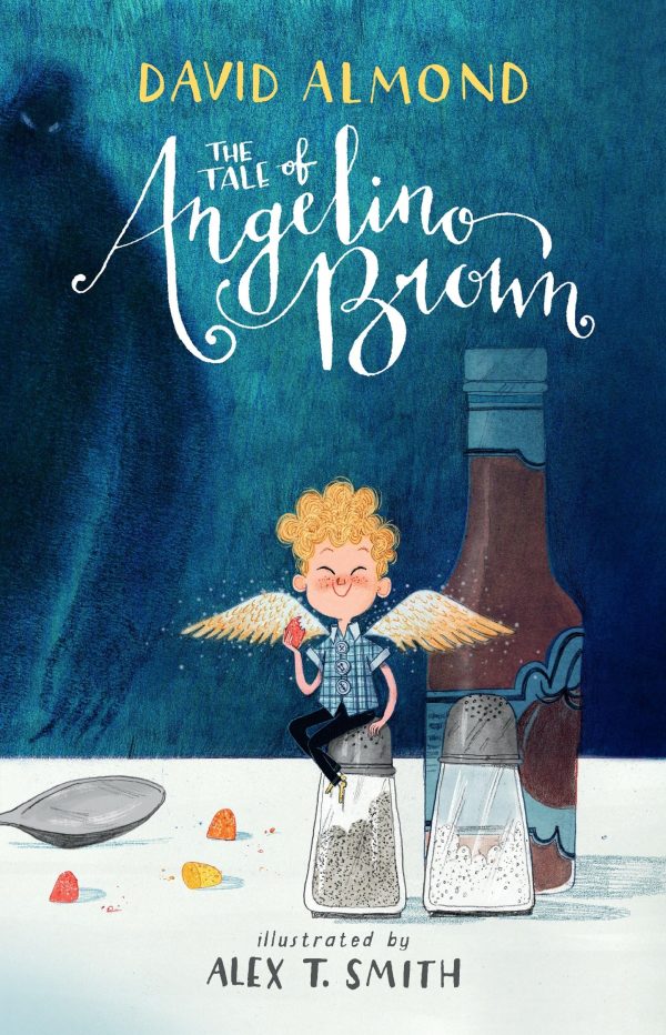 The Tale of Angelino Brown [Hardcover] Almond, David and Smith, Alex T.