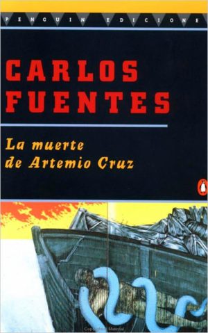 La Muerte de Artemio Cruz (Spanish Edition) [Paperback] Fuentes, Carlos