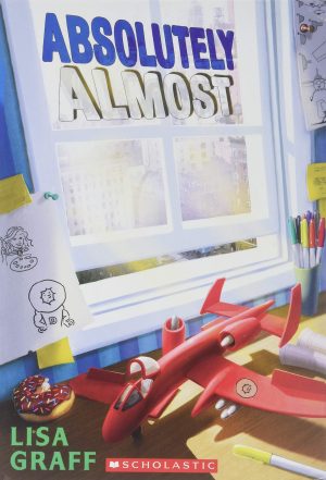 Absolutely Almost (Scholastic Edition) [Mass Market Paperback] Lisa Graff