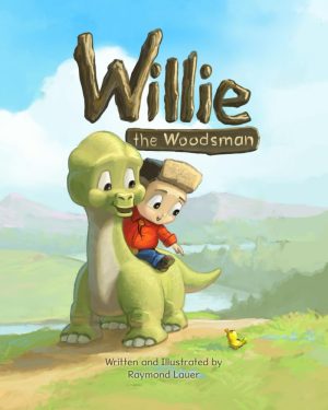 Willie the Woodsman [Paperback] Lauer, Raymond Berry