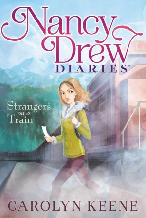 Strangers on a Train (2) (Nancy Drew Diaries) [Paperback] Keene, Carolyn