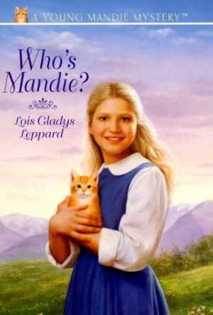 Who's Mandie Leppard, Lois Gladys