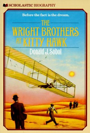 Wright Brothers at Kitty Hawk Sobol, Donald J.