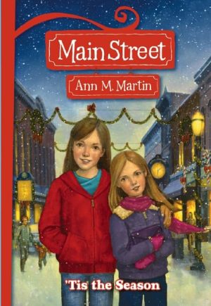 'Tis The Season (Main Street #3) Martin, Ann M.