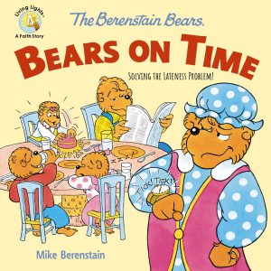 The Berenstain Bears Bears On Time: Solving the Lateness Problem! (Berenstain Bears/Living Lights: A Faith Story) [Paperback] Berenstain, Mike