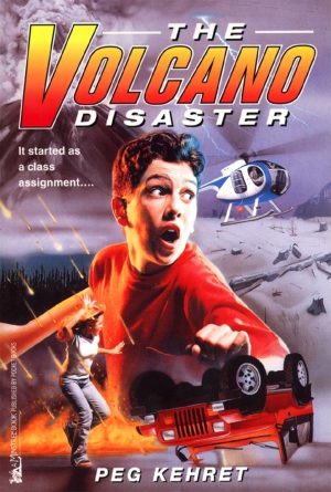 The Volcano Disaster [Paperback] Kehret, Peg