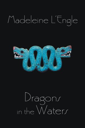 Dragons in the Waters (Polly O'Keefe, 2) [Paperback] L'Engle, Madeleine