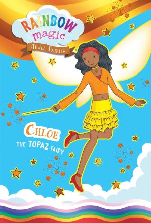 Rainbow Magic Jewel Fairies #4: Chloe the Topaz Fairy [Paperback] Meadows, Daisy and Ripper, Georgie