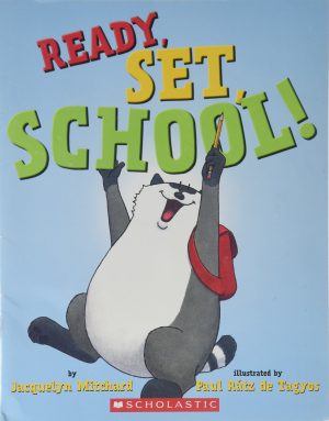 Ready, Set, School! [Paperback] Mitchard, Jacquelyn