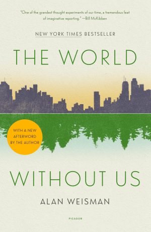 World Without Us [Paperback] Weisman, Alan