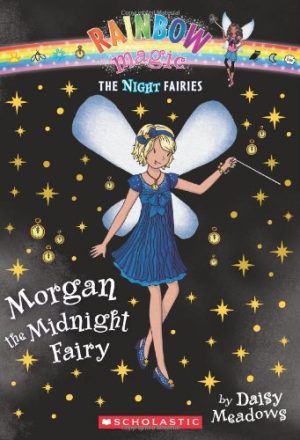 Morgan the Midnight Fairy (Rainbow Magic Night Fairies #4) Meadows, Daisy